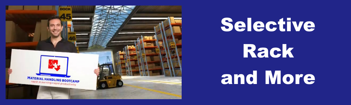 Material Handling Bootcamp - Selective Rack and More